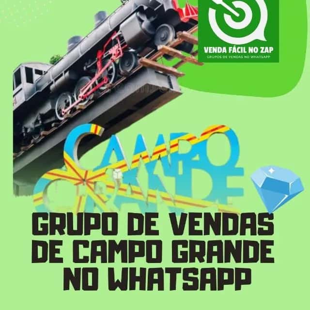 10 Vendas Cidade Campo Grande MS - Grupo 1 | Venda Fácil No Zap — grupos de WhatsApp