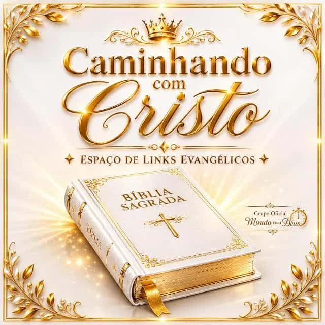 Caminhando Com Cristo — grupos de WhatsApp