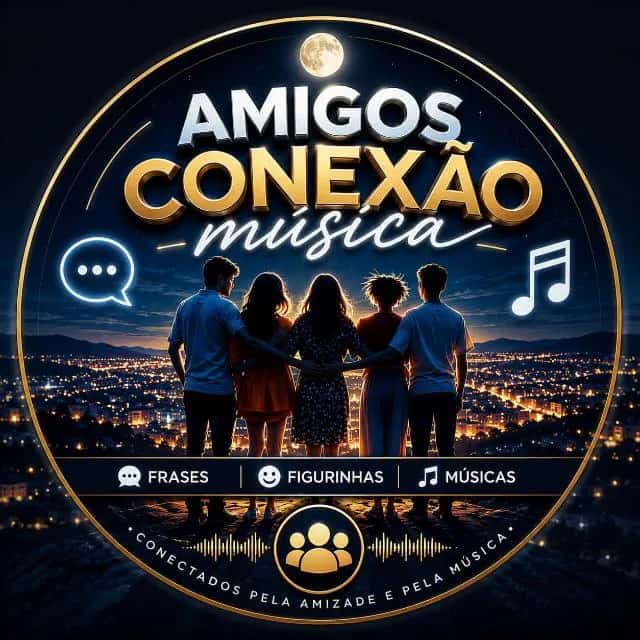 Amigos Conexão Músic — grupos de WhatsApp