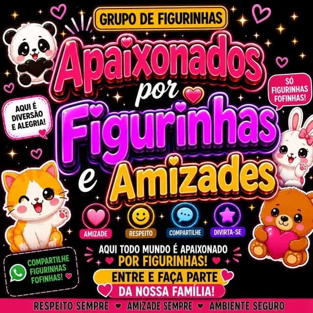 FIGURINHAS, AMIZADES E SEDUÇÃO — grupos de WhatsApp