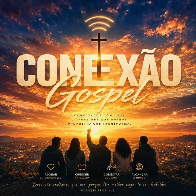 ⚡️⚜️⚡️"CONEXÃO GOSPEL"⚡️⚜️⚡️