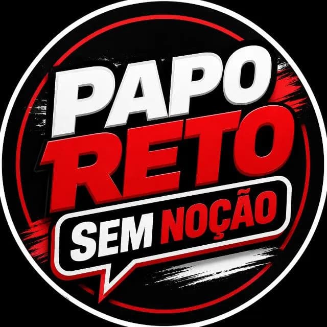 Papo Reto Sem Noção Alguma