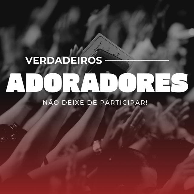 Verdadeiros Adoradores — grupos de WhatsApp