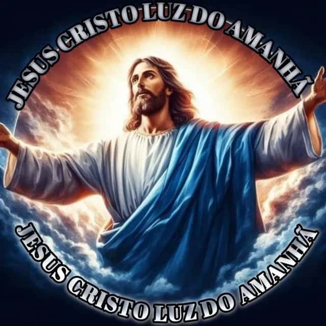 Jesus Cristo Luz Do Amanhã — grupos de WhatsApp