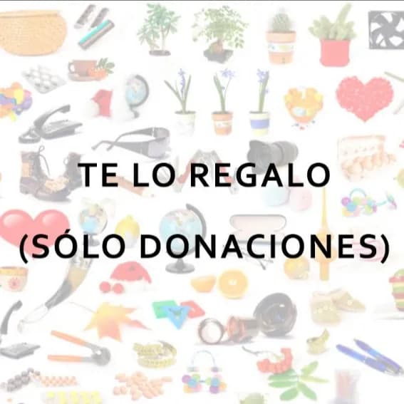 Te Lo Regalo Gratis (Solo Donaciones) De Todo Dona Lo Que No Usas No Se Pide Buenos Aires Argentina