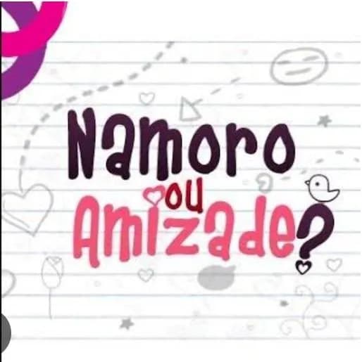 Amizade ou Namoro
